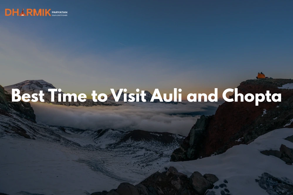 Chopta Chandrashila Trek with Auli – Scenic Himalayan View