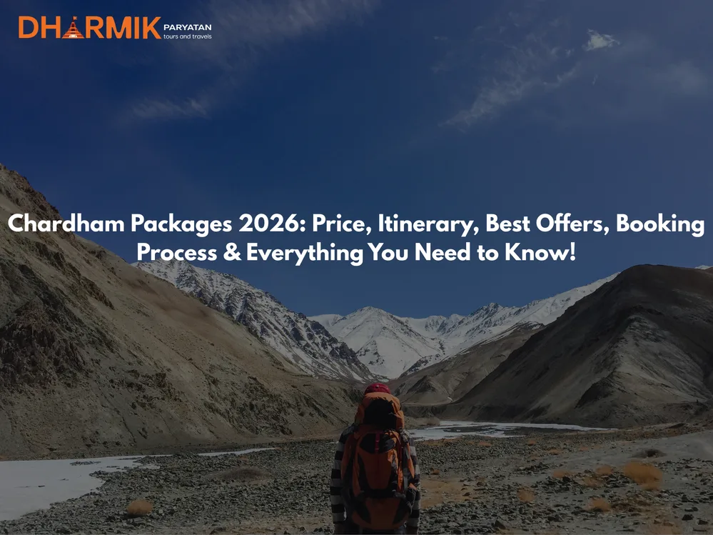 Char Dham Yatra 2026 itinerary map showing Kedarnath, Badrinath, Gangotri, and Yamunotri route